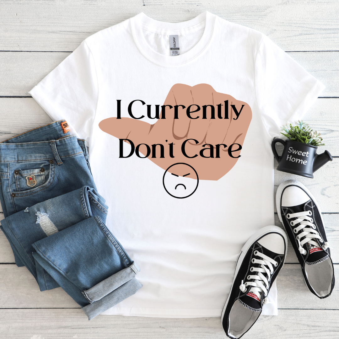 I Currently don't Care